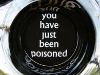 You have just been poisoned