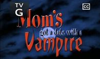Moms got a date with a vampire