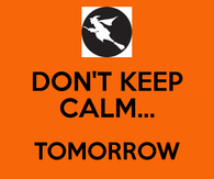 Dont Keep Calm Tomorrows Halloween