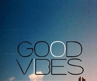 Good vibes