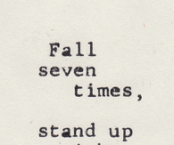 Fall Seven Times, stand up eight