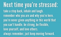 Next time you are stressed