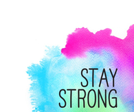 Stay strong