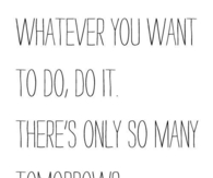 Theres only so many tomorrows