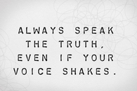 Always speak the truth