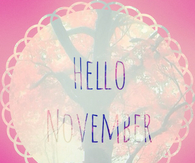 Hello November