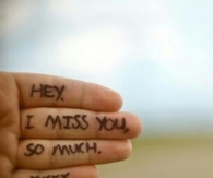Hey i miss you so much