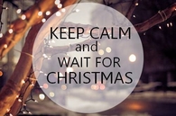 Keep calm and wait for christmas