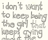 The girl that keeps crying about the same things