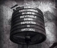 Being challenged in life is inevitable