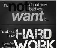 How hard you are willing to work for it