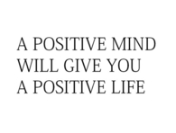 A positive mind