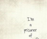 Im a prisoner of hope