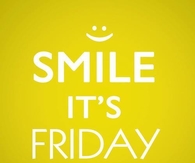Smile its friday
