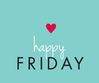 Happy Friday