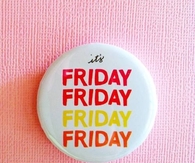 Its friday