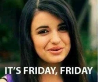 Its friday, friday