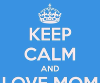 Keep calm and love mom and dad