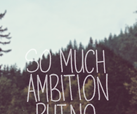 So much ambition