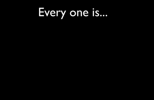 Everyone is