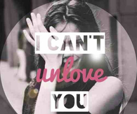 I cant unlove you