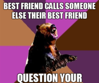 Best friend calls someone else their best friend