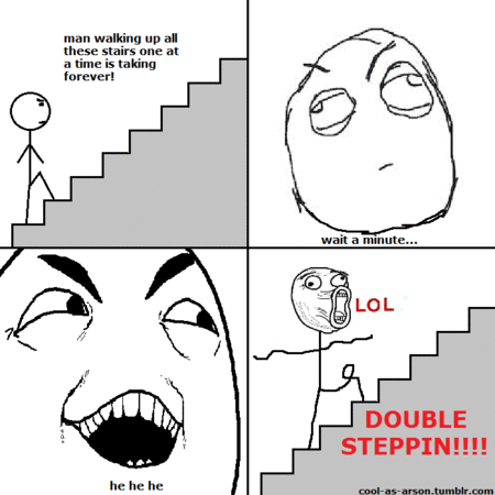 Double steppin