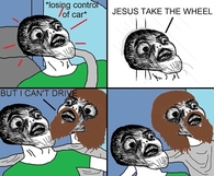 Jesus take the wheel