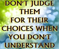 dont judge them
