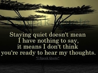 staying quiet