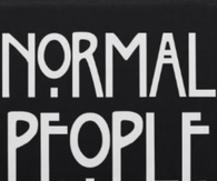 Normal people scare me
