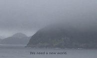 We need a new world