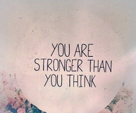 You are stronger than you think