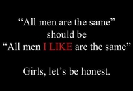 all men I like are the same