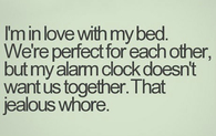 im in love with my bed