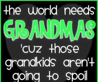 the world needs grandmas