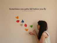 Sometimes you gotta fall before you fly