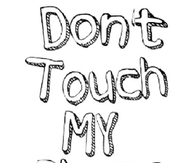 Dont Touch My Phone