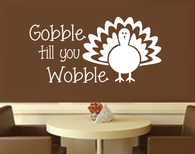 Gobble till you wobble