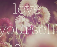 Love Yourself First