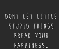 Break Your Happiness