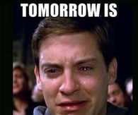 Tomorrow is monday again