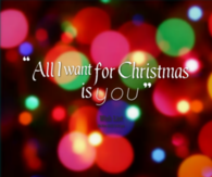 All i want for Christmas is you