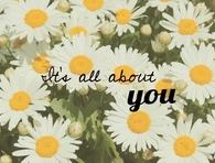 Its all about you