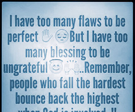 I have to many flaws to be perfect