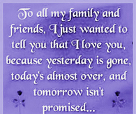 To all of my family and friends