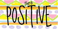Think positive