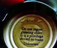 Do not regret growing older