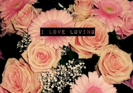 I love loving