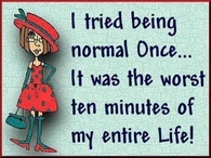 i tried to be normal once